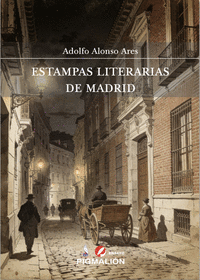 ESTAMPAS LITERARIAS DE MADRID