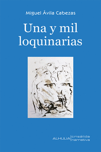UNA Y MIL LOQUINARIAS