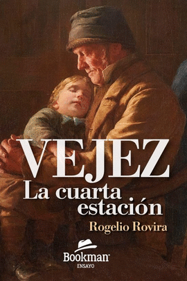 LA VEJEZ LA CUARTA ESTACION