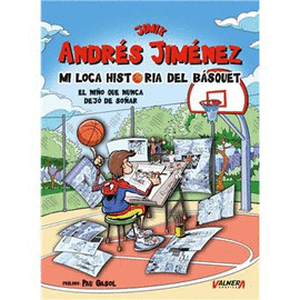 JIMIX. MI LOCA HISTORIA DEL BASQUET