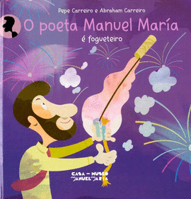 O POETA MANUEL MARA  FOGUETEIRO