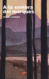 A LA SOMBRA DEL MARQU�S