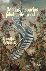 BESTIAS, ESPACIOS Y F�BULAS DE LO EXTRA�O