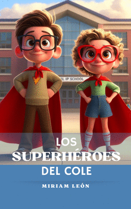 LOS SUPERH�ROES DEL COLE