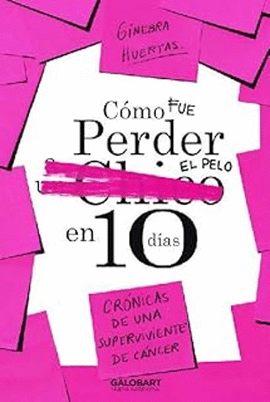C�MO FUE PERDER EL PELO EN 10 D�AS