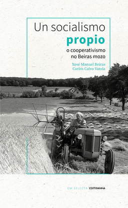 UN SOCIALISMO PROPIO: O COOPERATIVISMO NO BEIRAS MOZO
