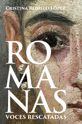 ROMANAS. VOCES RESCATADAS