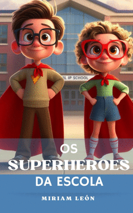 OS SUPERHEROES DA ESCOLA