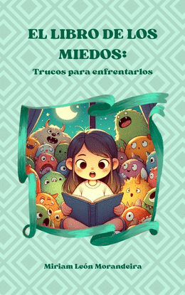 EL LIBRO DE LOS MIEDOS: TRUCOS PARA ENFRENTARLOS