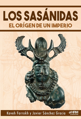 LOS SAS�NIDAS: EL ORIGEN DE UN IMPERIO