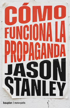 C�MO FUNCIONA LA PROPAGANDA