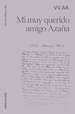 MI MUY QUERIDO AMIGO AZA�A