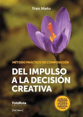DEL IMPULSO A LA DECISION CREATIVA