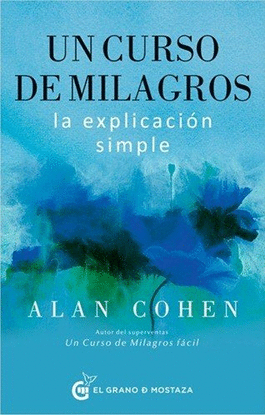 UN CURSO DE MILAGROS: UNA EXPLICACI�N SIMPLE