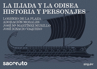 LA IL�ADA Y LA ODISEA. HISTORIA Y PERSONAJES