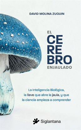 EL CEREBRO ENJAULADO
