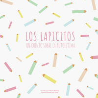 LOS LAPICITOS, UN CUENTO SOBRE LA AUTOESTIMA
