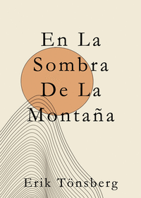 EN LA SOMBRA DE LA MONTAA